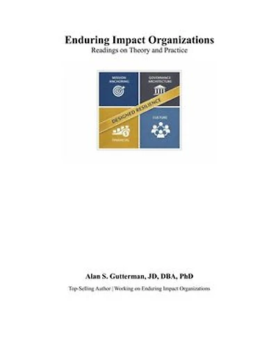Enduring Impact Organizations: Readings on Theory and Practice