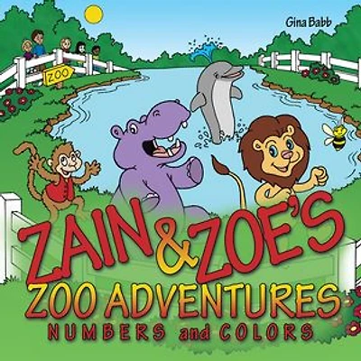 Zain & Zoe's Zoo Adventures: Numbers and Colors
