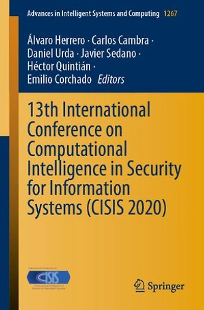 13th International Conference On Computational Intelligence Security For Information Systems (cisis 2020)