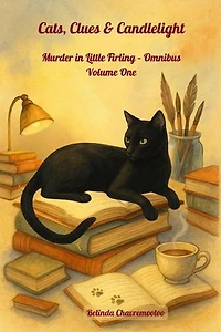 Cats, Clues & Candlelight. Murder in Little Firling - Omnibus Volume One: Murder in Little Firling, #0