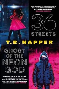 36 Streets & Ghost of the Neon God