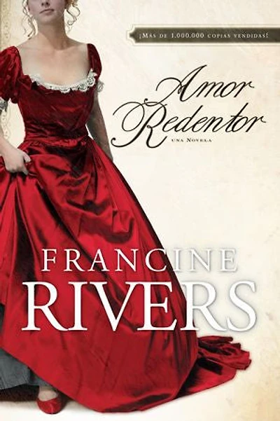 Amor redentor: Una novela