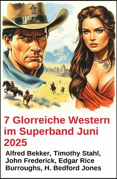 7 Glorreiche Western im Superband Juni 2025