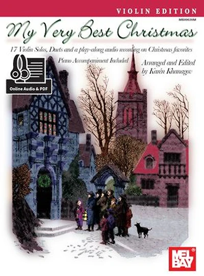 My Very Best Christmas, Violin Edition: 17 Violin Solos, Duets and play-along audio on Christmas favorites