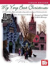 My Very Best Christmas, Violin Edition: 17 Violin Solos, Duets and play-along audio on Christmas favorites