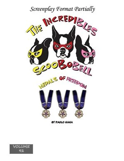 The Incredibles Scoobobell Medals of Freedom: The Incredibles Scoobobell Series, #92