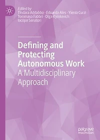 Defining and Protecting Autonomous Work: A Multidisciplinary Approach
