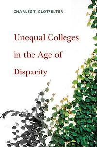 Unequal Colleges the Age of Disparity