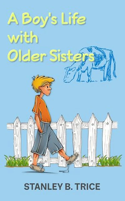 A Boy's Life With Older Sisters