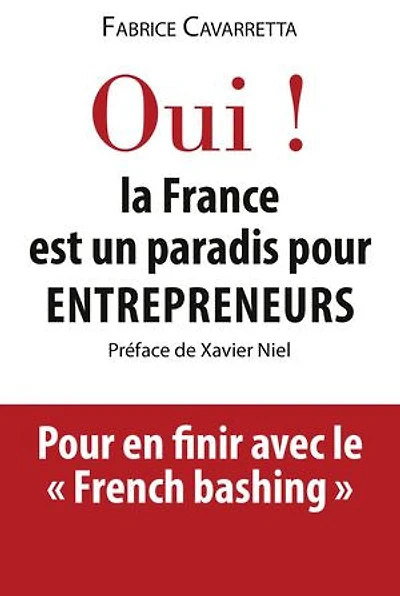 Oui! La France est un paradis pour entrepreneurs