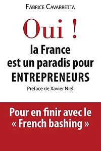 Oui! La France est un paradis pour entrepreneurs