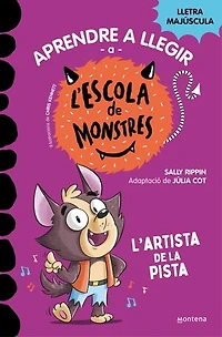 Aprendre a llegir a l'Escola de Monstres 13 - L'artista de la pista: Amb lletra MAJÚSCULA (Llibres per a nens a partir de 5 anys)