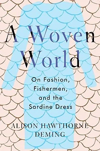 A Woven World: On Fashion, Fishermen, And The Sardine Dress