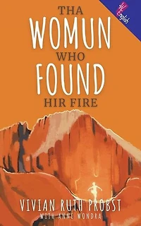 Tha Womun Who Found Hir Fire: The Avery Victoria Spencer Fables, WEnglish, #3
