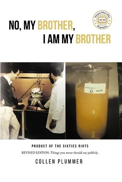 No, My Brother, I am My Brother