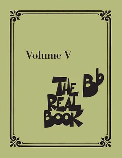 The Real Book - Volume V: B-flat Edition