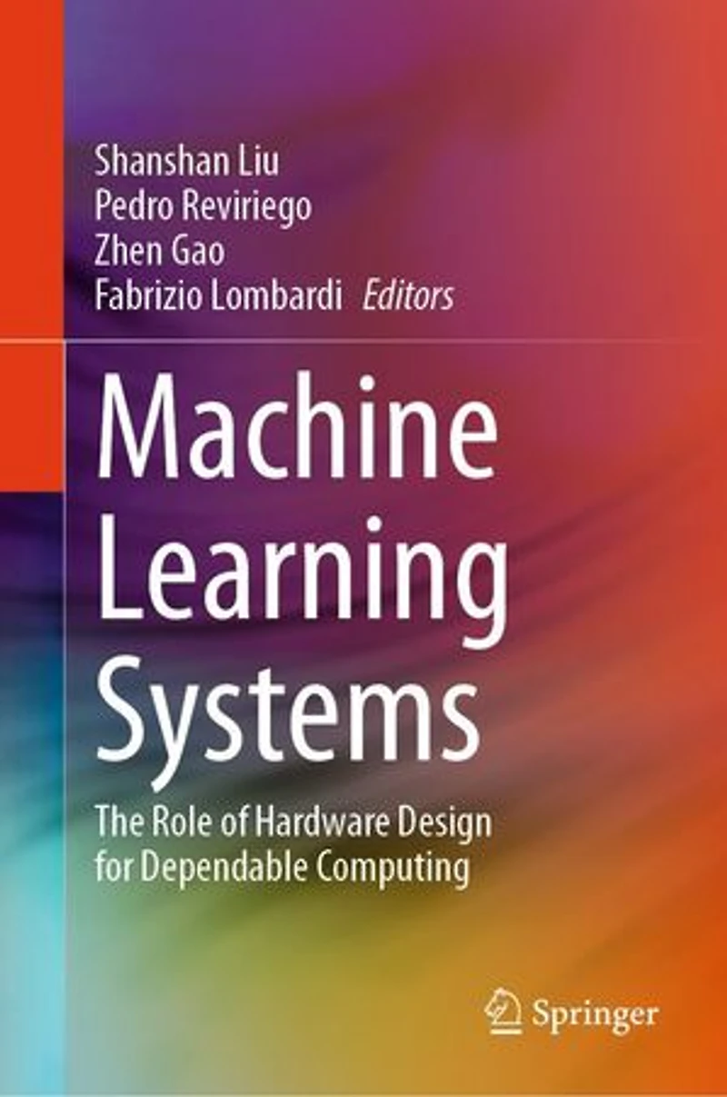 Machine Learning Systems: The Role of Hardware Design for Dependable Computing