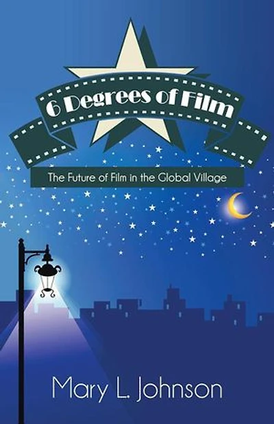 6 Degrees Of Film: The Future Film Global Village