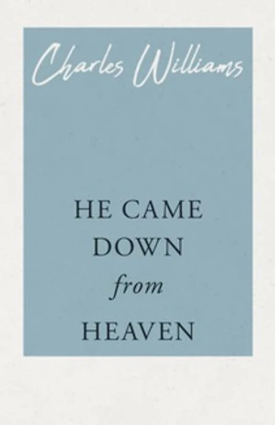 He Came Down from Heaven