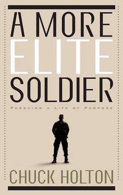 a More Elite Soldier: Pursuing Life of Purpose
