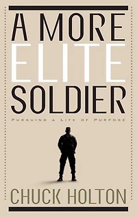 a More Elite Soldier: Pursuing Life of Purpose