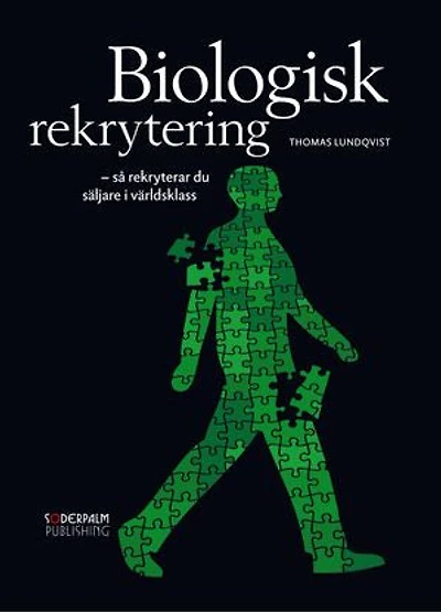 Biologisk rekrytering - så rekryterar du säljare i världsklass