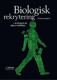 Biologisk rekrytering - så rekryterar du säljare i världsklass