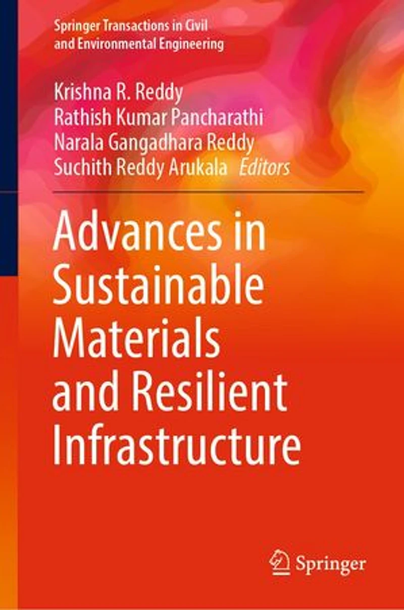 Advances Sustainable Materials and Resilient Infrastructure