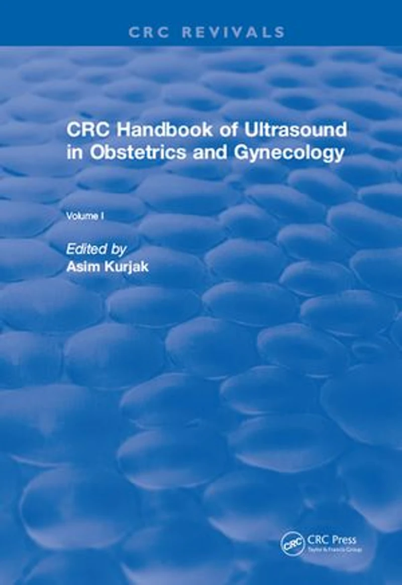 Revival: CRC Handbook of Ultrasound Obstetrics and Gynecology, Volume I (1990)