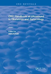 Revival: CRC Handbook of Ultrasound Obstetrics and Gynecology, Volume I (1990)