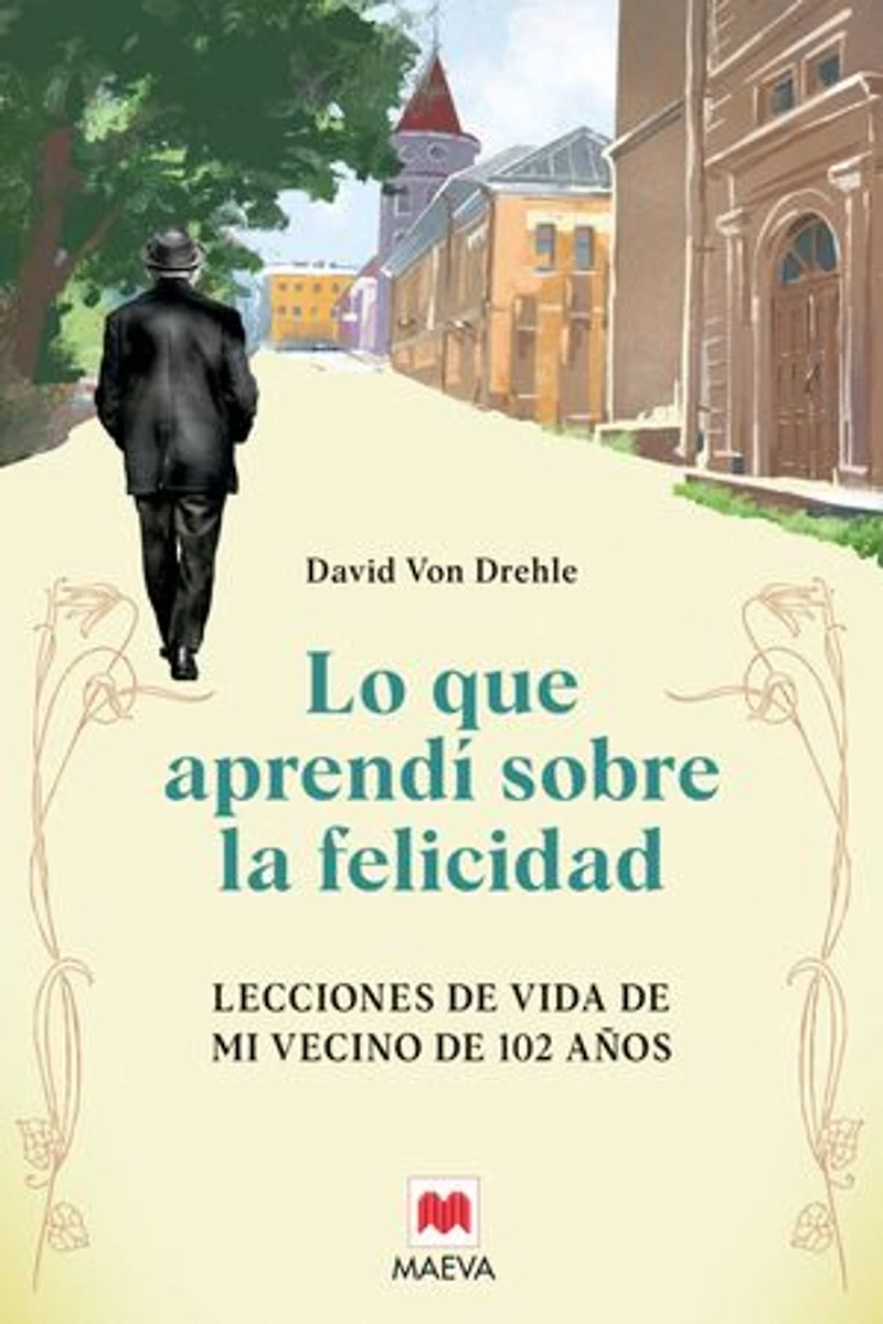 Lo que aprendí sobre la felicidad: Lecciones de vida de mi vecino de 102 años