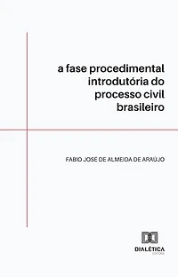 A fase procedimental introdutória do processo civil brasileiro