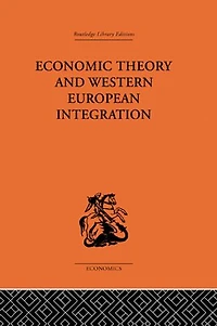 Economic Theory and Western European Intergration