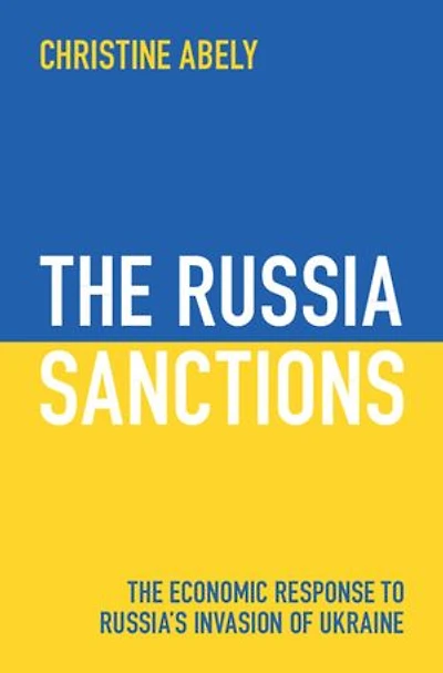 The Russia Sanctions: The Economic Response to Russia's Invasion of Ukraine