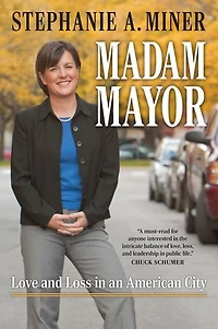 Madam Mayor: Love and Loss an American City