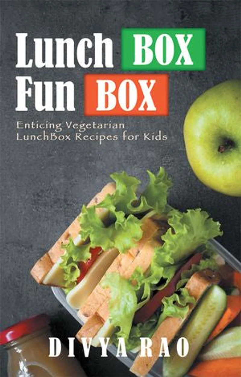 LunchBox FunBox: Enticing Vegetarian Recipes for Kids