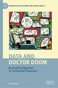 Data and Doctor Doom: An Empirical Approach To Transmedia Characters