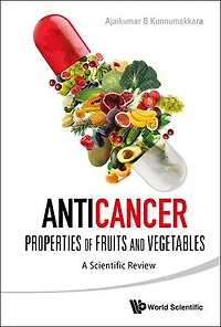 Anticancer Properties Of Fruits And Vegetables: A Scientific Review