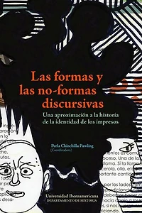 Las formas y las no-formas discursivas: Una aproximación a la historia de la identidad de los impresos