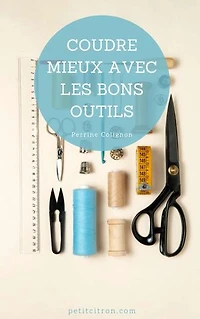 Le bon matériel pour bien coudre
