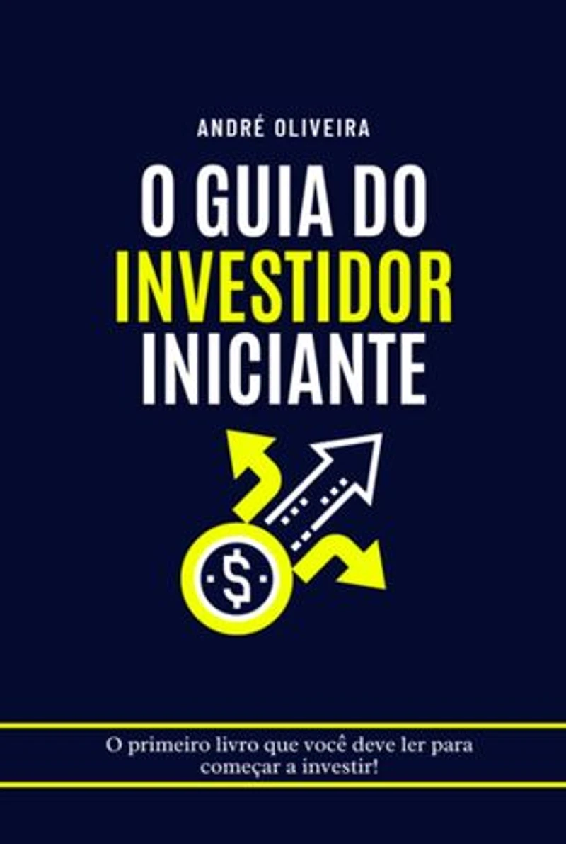 O Guia Do Investidor Iniciante