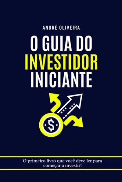 O Guia Do Investidor Iniciante