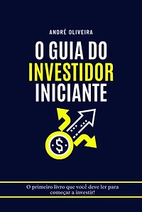 O Guia Do Investidor Iniciante