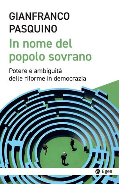 In nome del popolo sovrano: Potere e ambiguità delle riforme in democrazia