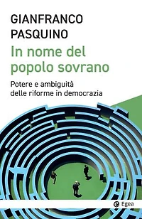 In nome del popolo sovrano: Potere e ambiguità delle riforme in democrazia
