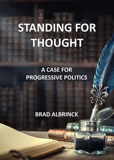 Standing for Thought: A Case for Progressive Politics