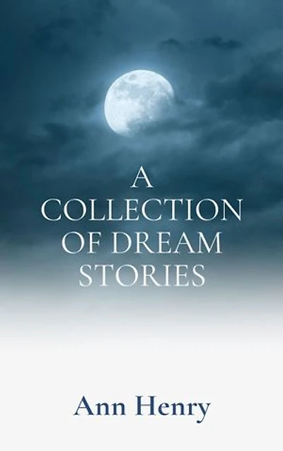 A Collection of Dream Stories