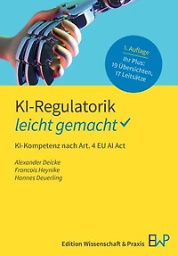 KI-Regulatorik – leicht gemacht: KI-Kompetenz nach Art. 4 EU AI Act