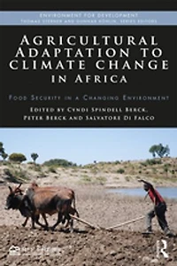 Agricultural Adaptation to Climate Change Africa: Food Security a Changing Environment