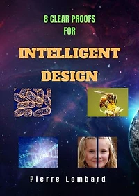 8 Clear Proofs for Intelligent Design 1